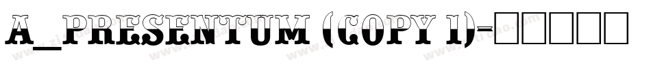 a_Presentum (COPY 1)字体转换